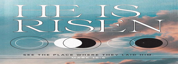 He is Risen