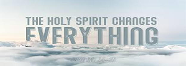Holy Spirit Changes Everything