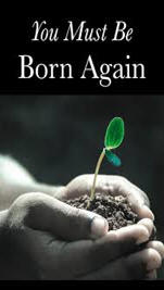 You must be born again
