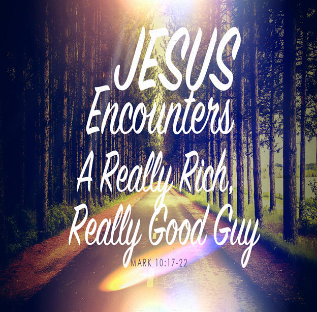 Jesus Encounters Rich Man