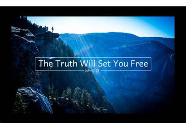 the Truth Will Set You Free