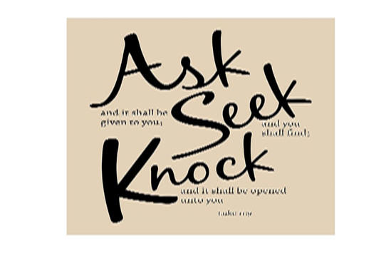 Ask Seek Knock