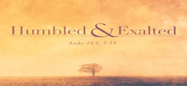 Humbled and exalted