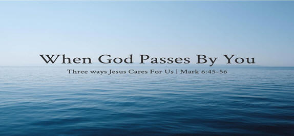 When God Passes By You