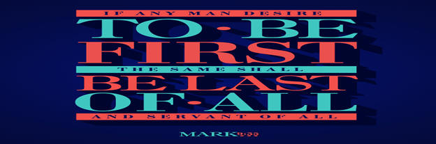 To be first be servant of all